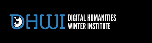 Digital Humanities Winter Institute