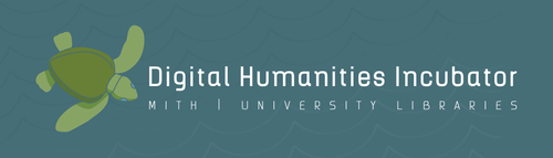 Digital Humanities Incubator (2013 – 14)